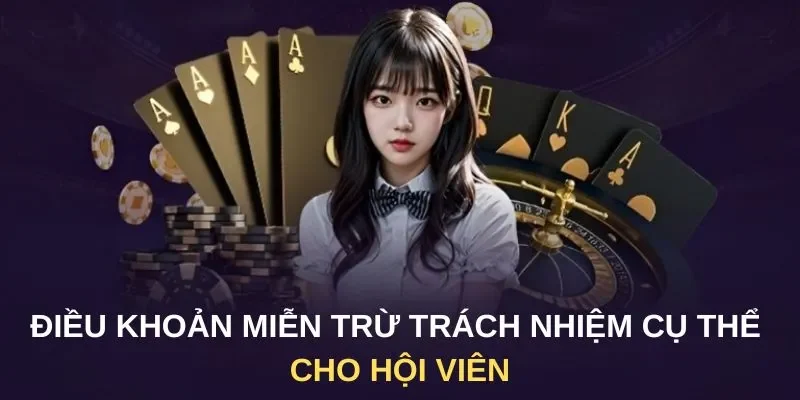 Điều khoản miễn trừ trách nhiệm cụ thể cho nhà cái