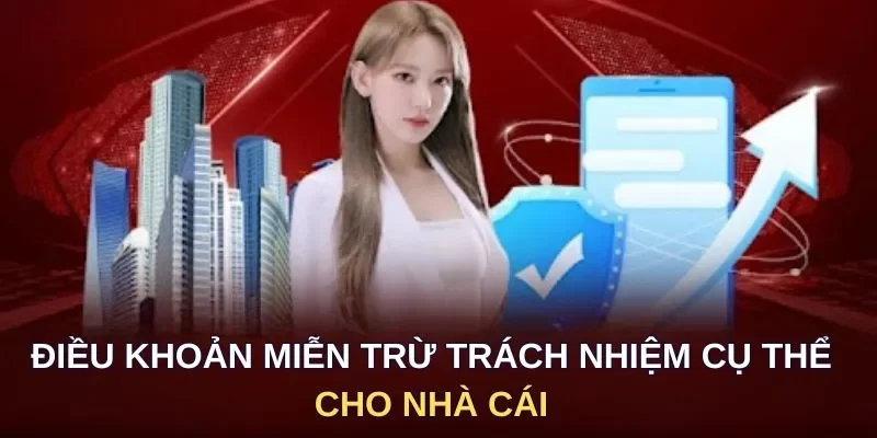 Điều khoản miễn trừ trách nhiệm cụ thể cho hội viên