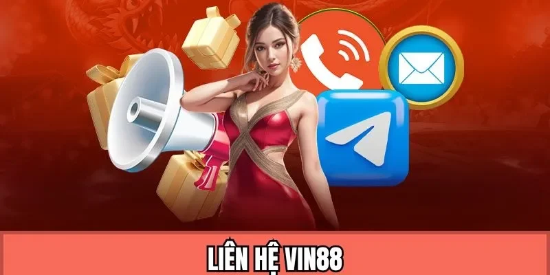 Hóa giải mọi thắc mắc khi liên hệ với Vin88 